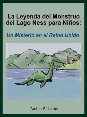 cover image of La Leyenda Del Monstruo Del Lago Ness Para Niños